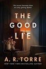 The Good Lie - A. R. Torre - 9781542020169