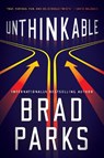 Unthinkable - Brad Parks - 9781542022606