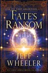 Fate's Ransom - Jeff Wheeler - 9781542027427