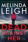 Dead Against Her - Melinda Leigh - 9781542030625