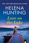 Love on the Lake - Helena Hunting - 9781542031257