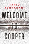 Welcome to Cooper - Tariq Ashkanani - 9781542031271