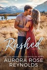 Rushed - Aurora Rose Reynolds - 9781542034548