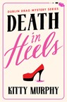 Death in Heels - Kitty Murphy - 9781542037235