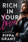 Rich in Your Love - Pippa Grant - 9781542037679