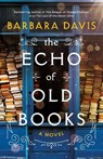 The Echo of Old Books - Barbara Davis - 9781542038164