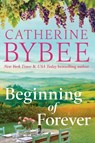 Beginning of Forever - Catherine Bybee - 9781542038553