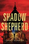 Shadow Shepherd - ZUNKER,  Chad - 9781542045544