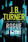 Rogue - J. B. Turner - 9781542048385