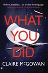 What You Did - Claire McGowan - 9781542091336