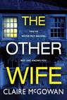 The Other Wife - Claire McGowan - 9781542093156