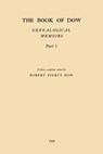 BK OF DOW - PART 1 - Robert Piercy Dow - 9781542100014