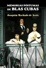 Memorias póstumas de Blas Cubas - Joaquim Machado De Assis - 9781542486828