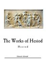 The Works of Hesiod - Hesiod - 9781542586887
