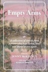 Empty Arms - MCKINNEY,  Jenny ; Porter, Margie - 9781542590303