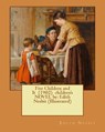 Five Children and It (1902) children's NOVEL by: Edith Nesbit (Illustrated) - Edith Nesbit - 9781542702447