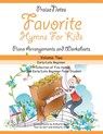 Favorite Hymns for Kids (Volume 2) - Kurt Alan Snow ; Kimberly Rene Snow - 9781542769211