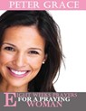 Eight Weeks Prayers for a Praying Woman - Ann Spangler - 9781542955973