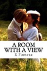 A Room with a View: classic literature - E. M. Forster - 9781543128246