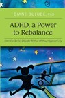 ADHD, a Power to Rebalance: Attention Deficit Disorder with/without hyperactivity - Sean Williams - 9781543195897