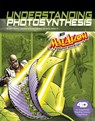 Understanding Photosynthesis with Max Axiom Super Scientist: 4D An Augmented Reading Science Experience - Liam O'Donnell - 9781543529630