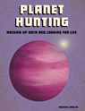 Planet Hunting: Racking Up Data and Looking for Life - Andrew Langley - 9781543575163