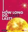 How Long Do Stars Last? - Emily Hudd - 9781543575415