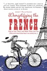 Demystifying the French - Janet Hulstrand - 9781543953510