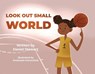Look Out Small World - STEWART,  Daniel - 9781543982336