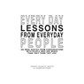 Every Day Lessons from Everyday People - MARTIN,  Connor "Bearcat" ; Chase, Chandler - 9781543989809