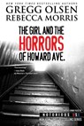 The Girl and the Horrors of Howard Avenue: Oregon, Notorious USA - MORRIS,  Rebecca - 9781544018713
