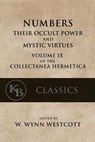 Numbers: Their Occult Power and Mystic Virtues - W. Wynn Westcott - 9781544097435
