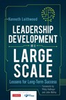 Leadership Development on a Large Scale - Kenneth (University of Toronto Leithwood - 9781544342214