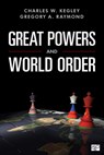 Great Powers and World Order - KEGLEY,  Charles W. ; Raymond, Gregory A. - 9781544345833