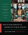 Issues for Debate in American Public Policy - CQ Researcher - 9781544386607