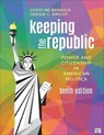 Keeping the Republic: Power and Citizenship in American Politics - BARBOUR,  Christine - 9781544393728