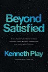 Beyond Satisfied - Kenneth Play - 9781544516349