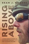 Rising Above - Sean J Rogers - 9781544518442