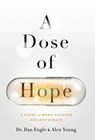 A Dose of Hope - Dan Engle ; Alex Young - 9781544521039