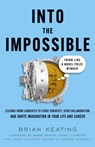 Into the Impossible - Brian Keating - 9781544523484
