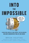 Into the Impossible - Brian Keating - 9781544523491