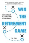 Win the Retirement Game - Joe Casey - 9781544532769