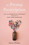 The Prenup Prescription - Aaron Thomas - 9781544535104