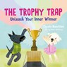The Trophy Trap - Chasta Hamilton - 9781544545752