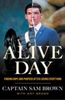Brown, S: Alive Day - Sam Brown ; Amy Brown - 9781544546025