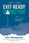 Narayanan, S: Exit-Ready Marketing - Shiv Narayanan - 9781544546087