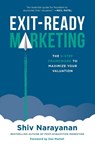 Exit-Ready Marketing - Shiv Narayanan - 9781544546100