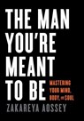 Aossey, Z: Man You're Meant to Be - Zakareya Aossey - 9781544547152