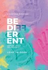 Be Different: Listen Purposefully. Love Courageously. Live Intentionally. - Leah J. M. Dean - 9781544547244