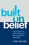 Built on Belief - Matt Marcotte - 9781544549880